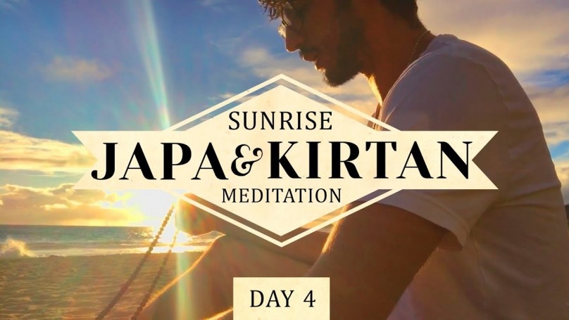Sunrise Kirtan & Japa Meditation: Day #4