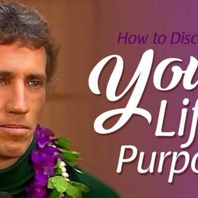How To Discover Your Life’s Purpose: Part I